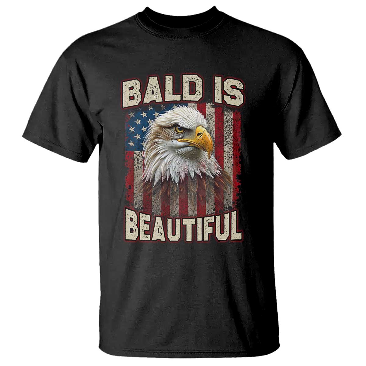 American Flag Bald Eagle T Shirt Bald Is Beautiful Retro 4th of July Independence Day TS10 Black Print Your Wear