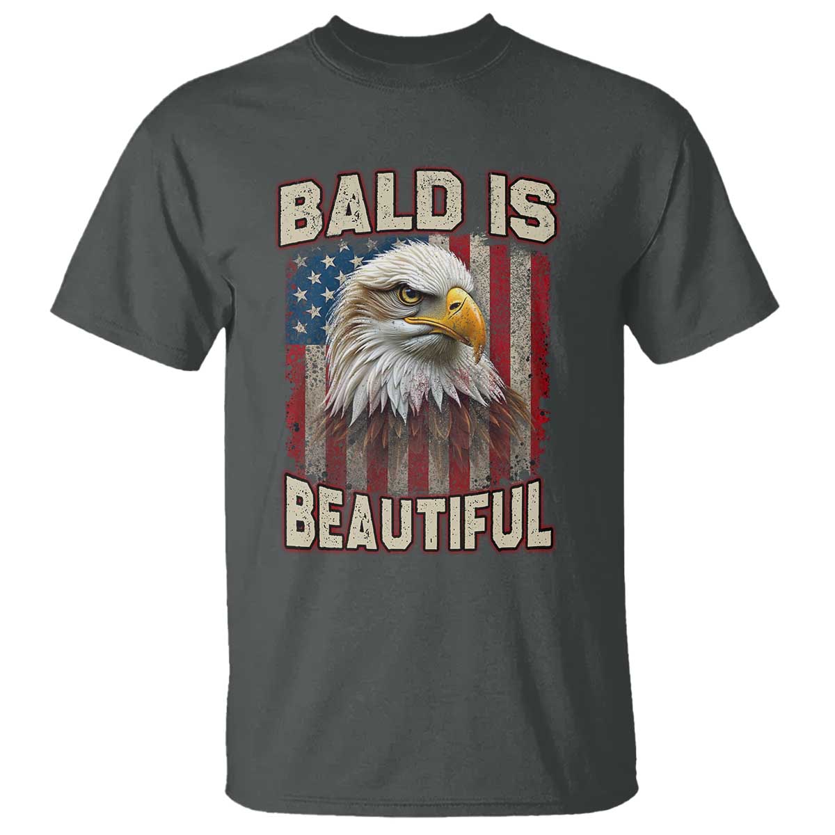 American Flag Bald Eagle T Shirt Bald Is Beautiful Retro 4th of July Independence Day TS10 Dark Heather Print Your Wear