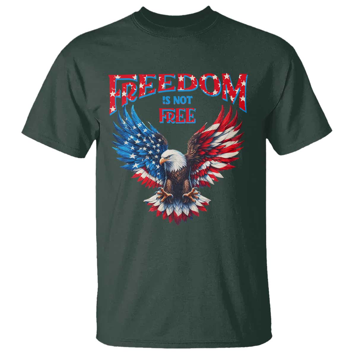 American Flag Bald Eagle T Shirt Patriotic Eagle 4th of July Freedom Is Not Free TS10 Dark Forest Green Print Your Wear