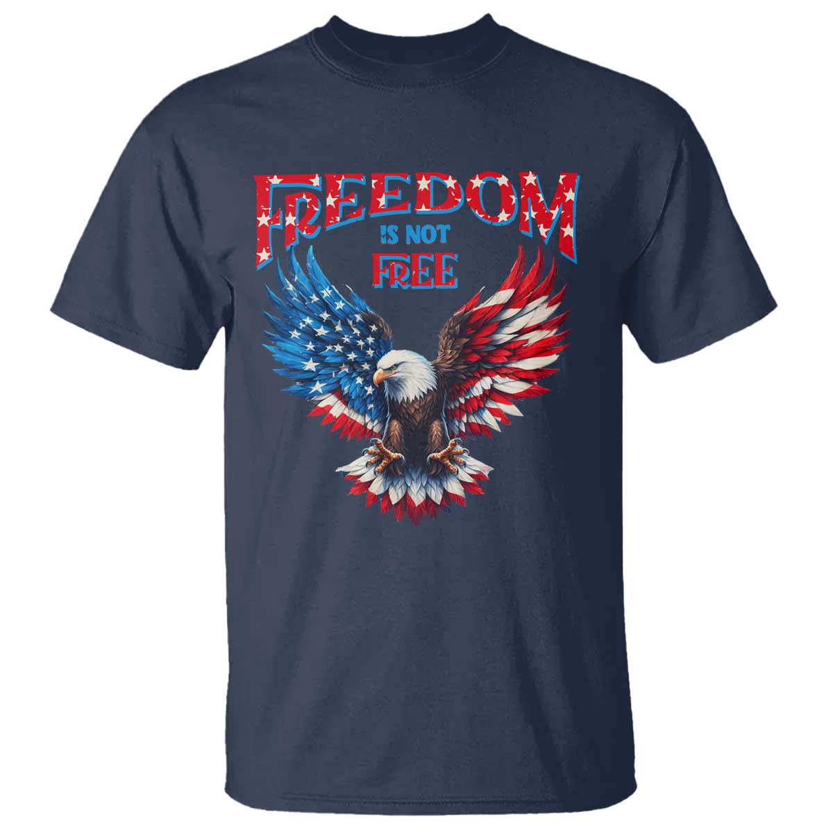 American Flag Bald Eagle T Shirt Patriotic Eagle 4th of July Freedom Is Not Free TS10 Navy Print Your Wear