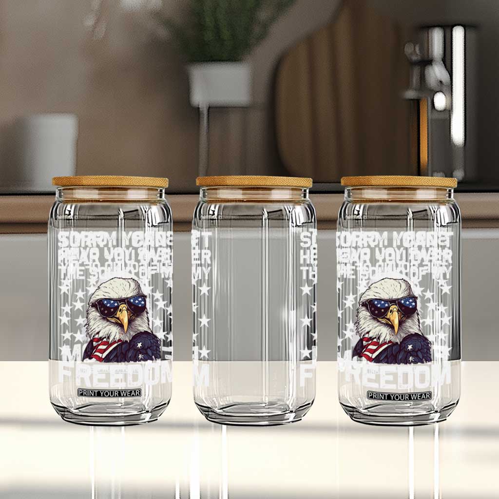 American Flag Eagle Glass Can Sorry I Cant Hear You Over The Sound Of My Freedom TS10 Print Your Wear