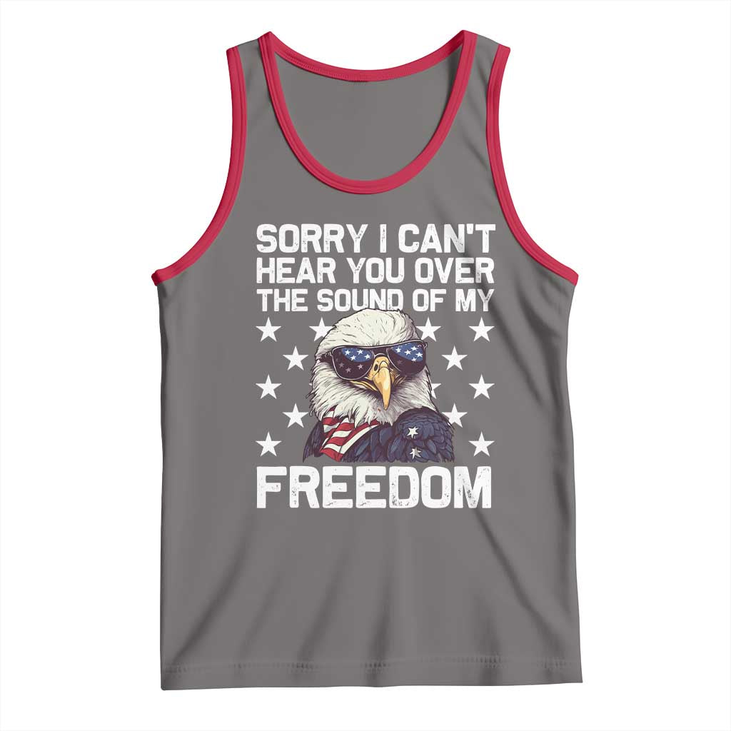 American Flag Eagle Tank Top Sorry I Cant Hear You Over The Sound Of My Freedom TS10 Deep Heather Red Print Your Wear