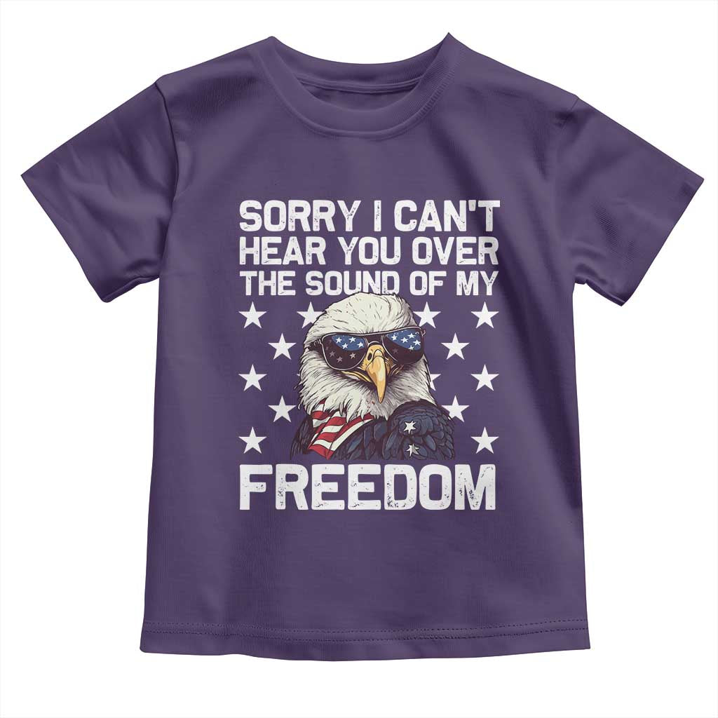 American Flag Eagle Toddler T Shirt Sorry I Cant Hear You Over The Sound Of My Freedom TS10 Purple Print Your Wear