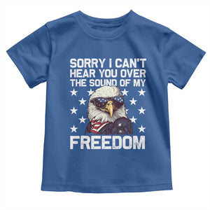 American Flag Eagle Toddler T Shirt Sorry I Cant Hear You Over The Sound Of My Freedom TS10 Royal Blue Print Your Wear