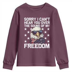 American Flag Eagle Youth Sweatshirt Sorry I Cant Hear You Over The Sound Of My Freedom TS10 Maroon Print Your Wear