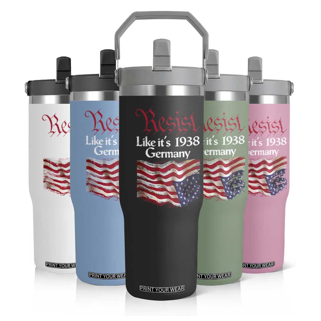 American Flag Resist Flip Straw Tumbler Like It's 1938 Germany TS02 Print Your Wear