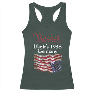 American Flag Resist Racerback Tank Top Like It's 1938 Germany TS02 Dark Forest Green Print Your Wear