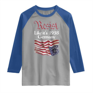 American Flag Resist Raglan Shirt Like It's 1938 Germany TS02 Sport Gray Royal Print Your Wear
