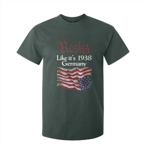 American Flag Resist T Shirt For Kid Like It's 1938 Germany TS02 Dark Forest Green Print Your Wear