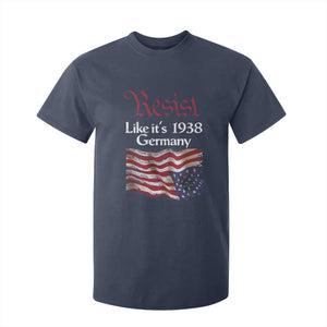 American Flag Resist T Shirt For Kid Like It's 1938 Germany TS02 Navy Print Your Wear