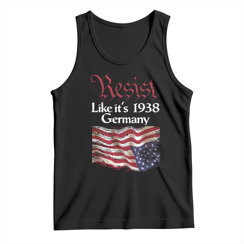 American Flag Resist Tank Top Like It's 1938 Germany TS02 Black Print Your Wear