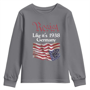 American Flag Resist Youth Sweatshirt Like It's 1938 Germany TS02 Charcoal Print Your Wear