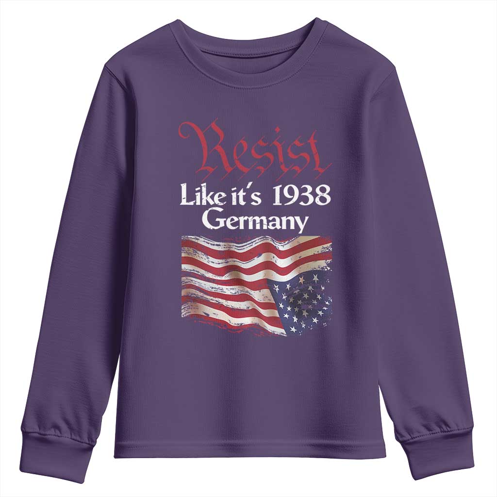 American Flag Resist Youth Sweatshirt Like It's 1938 Germany TS02 Purple Print Your Wear