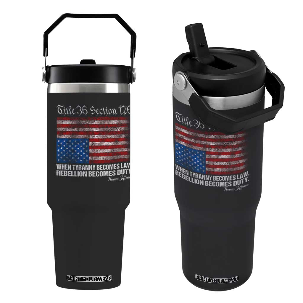 American Flag Upside Down Thomas Jefferson Flip Straw Tumbler When Tyranny Becomes Law Rebellion Becomes Duty TS09 One Size: 30 oz Black Print Your Wear