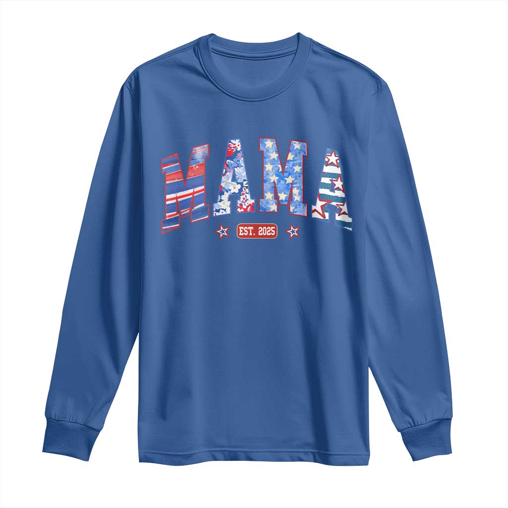 American Mama Est 2025 Long Sleeve Shirt 4th of July Pregnancy Reveal TS10 Royal Blue Print Your Wear