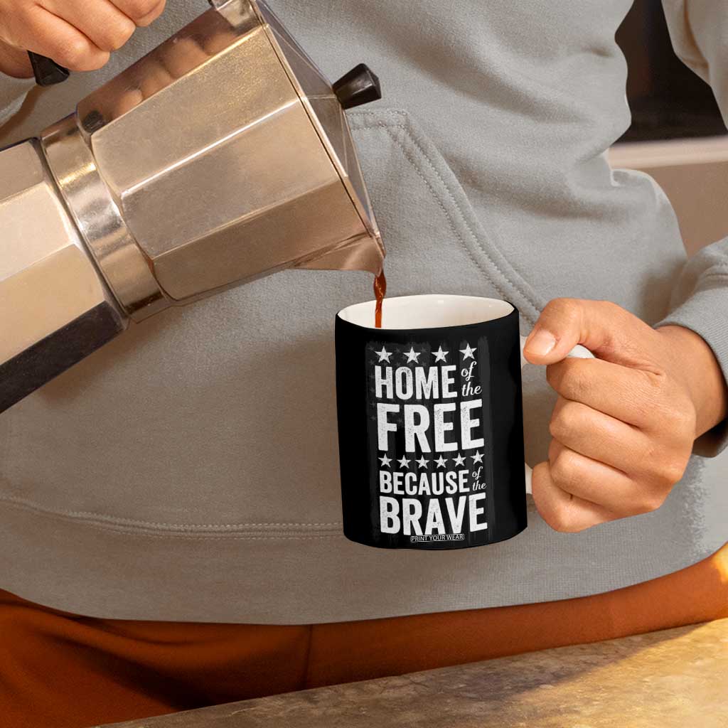 American Patriot Coffee Mug Home Of The Free Because Of The Brave TB09 Print Your Wear