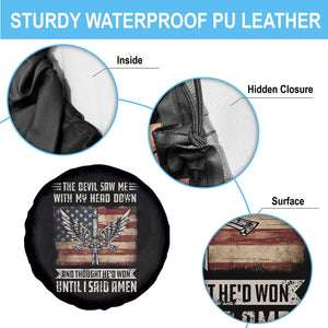 American Patriot Spare Tire Cover The Devil Saw Me With My Head Down Until I Said Amen US Flag TS02 Print Your Wear