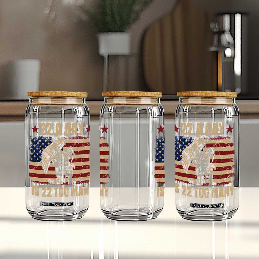 American Veteran Glass Can 22 A Day Is 22 Too Many Veteran Lives Matter TS02 Print Your Wear