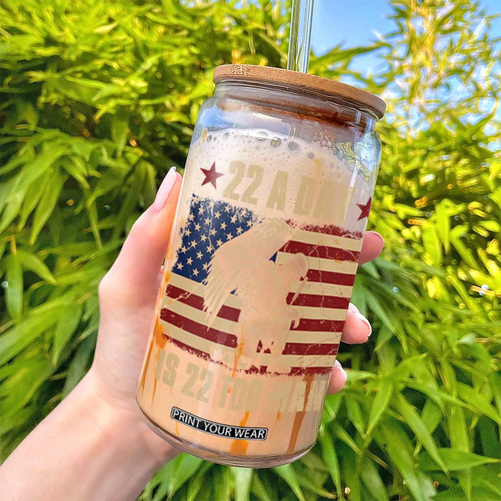 American Veteran Glass Can 22 A Day Is 22 Too Many Veteran Lives Matter TS02 Print Your Wear
