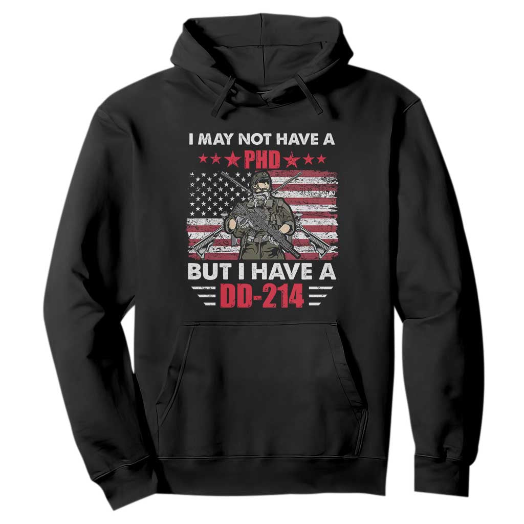 American Veteran Hoodie I May Not Have A PhD But Have A DD-214 US Bald Eagle TS02 Black Print Your Wear