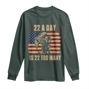 American Veteran Long Sleeve Shirt 22 A Day Is 22 Too Many Veteran Lives Matter TS02 Dark Forest Green Print Your Wear