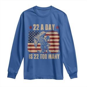 American Veteran Long Sleeve Shirt 22 A Day Is 22 Too Many Veteran Lives Matter TS02 Royal Blue Print Your Wear