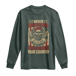 American Veteran Long Sleeve Shirt Never Underestimate An Old Man Who Defended Your Country TS02 Dark Forest Green Print Your Wear