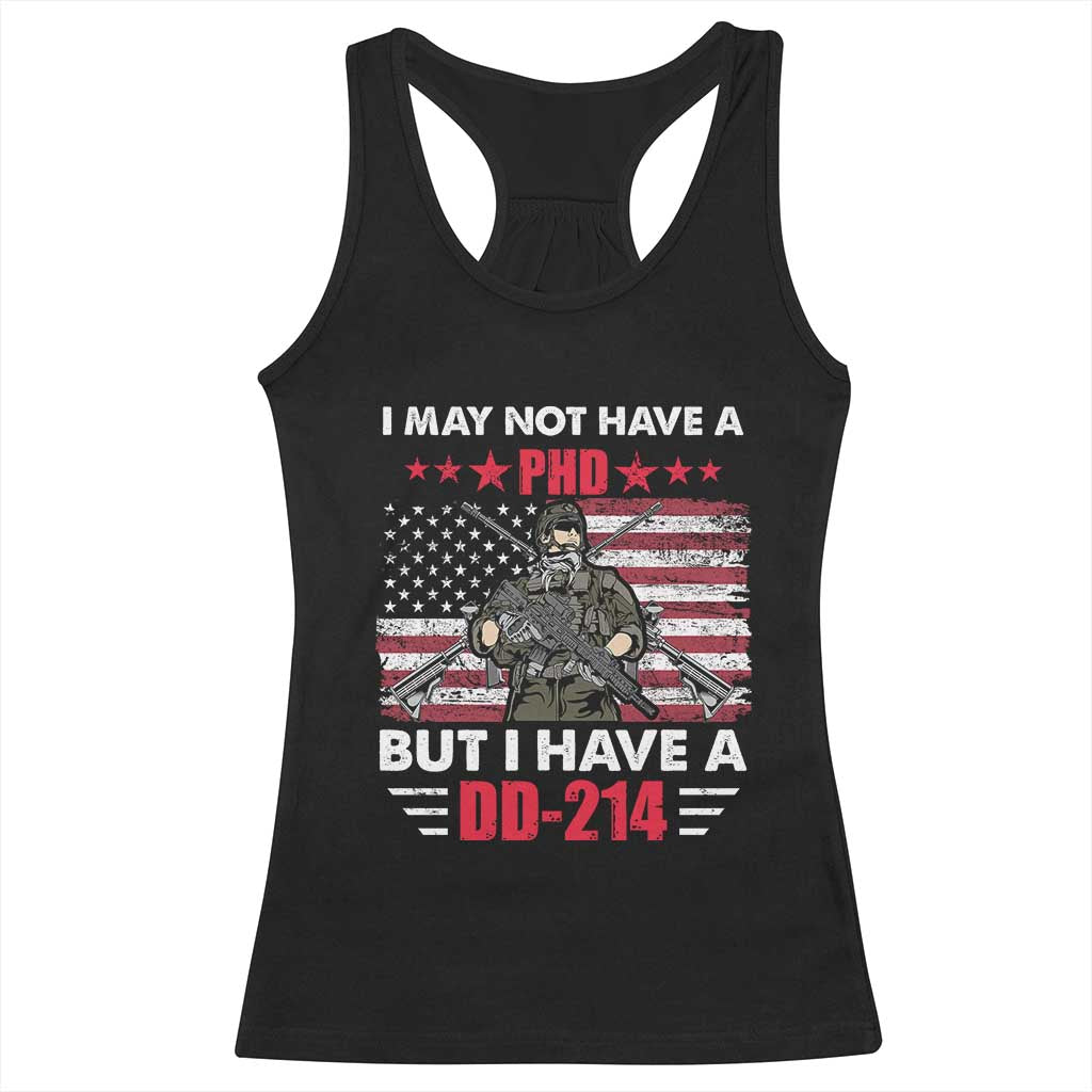 American Veteran Racerback Tank Top I May Not Have A PhD But Have A DD-214 US Bald Eagle TS02 Black Print Your Wear