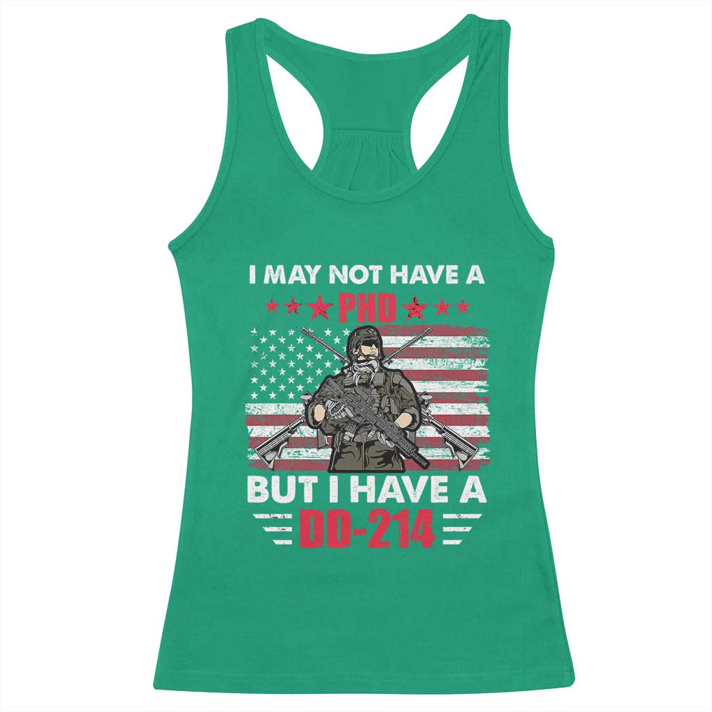 American Veteran Racerback Tank Top I May Not Have A PhD But Have A DD-214 US Bald Eagle TS02 Irish Green Print Your Wear