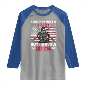 American Veteran Raglan Shirt I May Not Have A PhD But Have A DD-214 US Bald Eagle TS02 Sport Gray Royal Print Your Wear