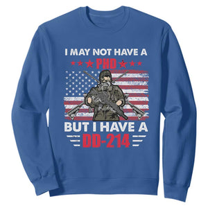 American Veteran Sweatshirt I May Not Have A PhD But Have A DD-214 US Bald Eagle TS02 Royal Blue Print Your Wear