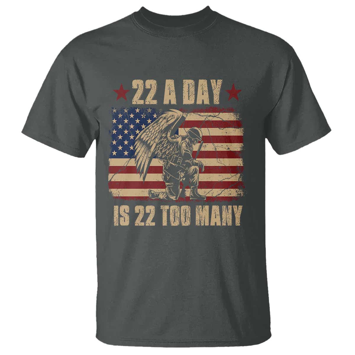 American Veteran T Shirt 22 A Day Is 22 Too Many Veteran Lives Matter TS02 Dark Heather Print Your Wear