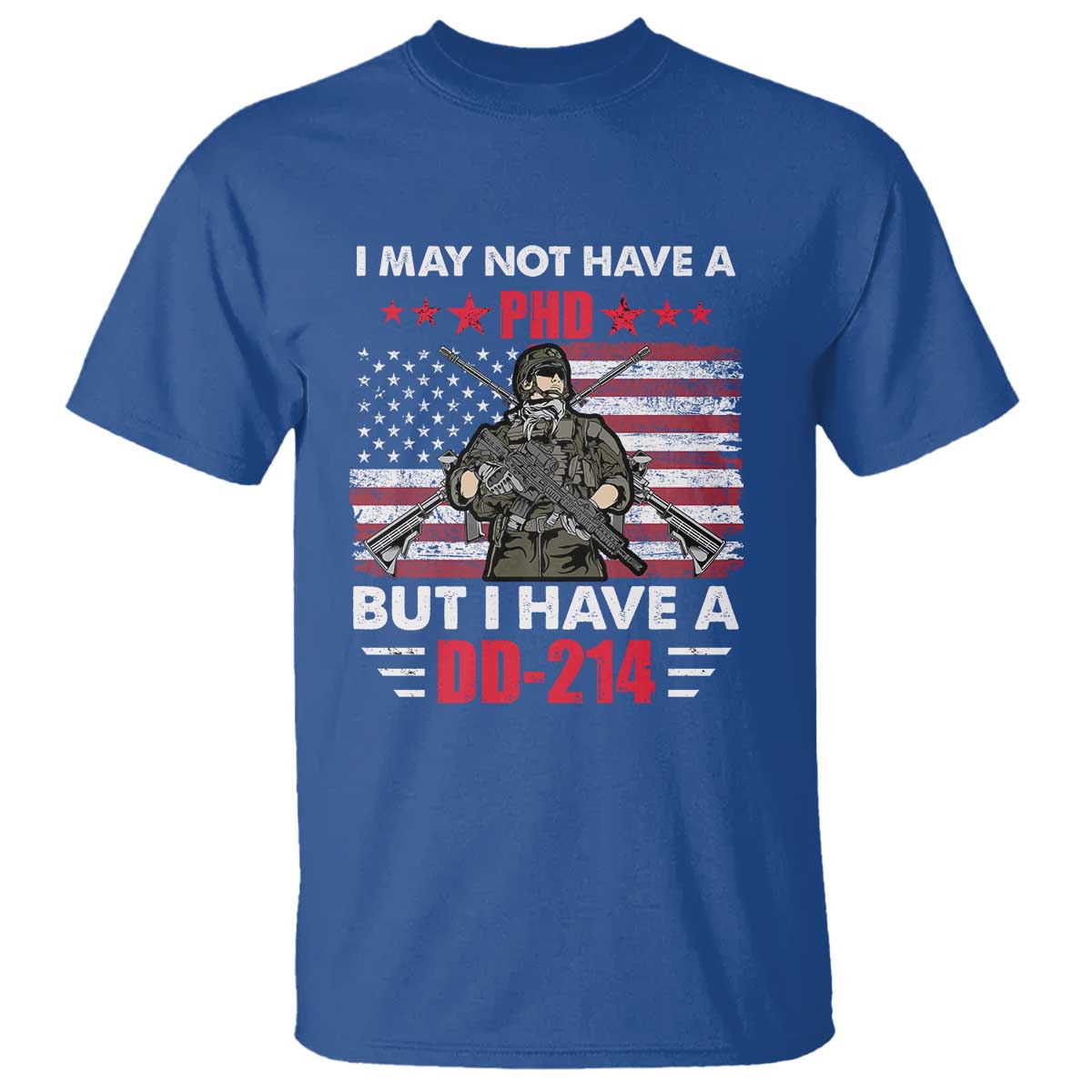 American Veteran T Shirt I May Not Have A PhD But Have A DD-214 US Bald Eagle TS02 Royal Blue Print Your Wear
