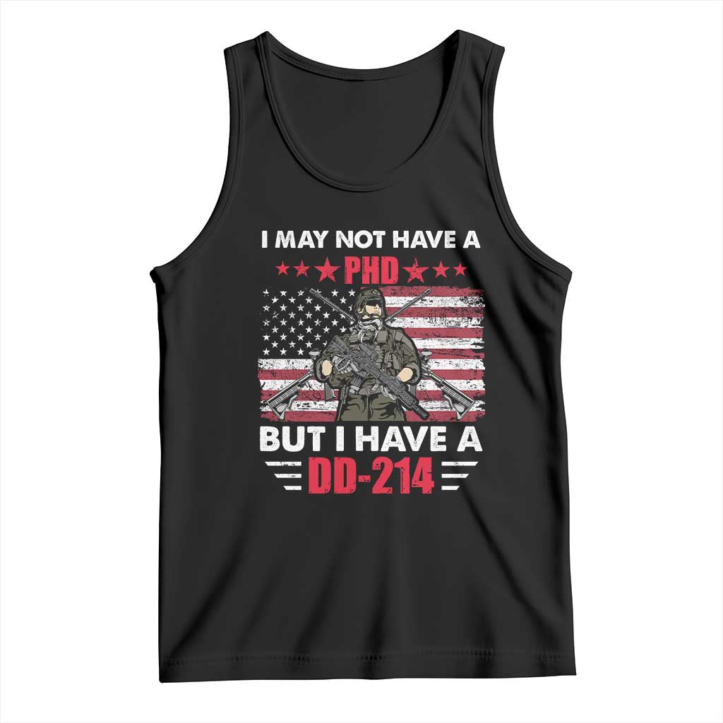 American Veteran Tank Top I May Not Have A PhD But Have A DD-214 US Bald Eagle TS02 Black Print Your Wear