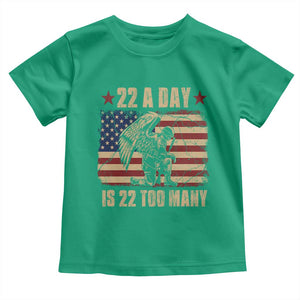 American Veteran Toddler T Shirt 22 A Day Is 22 Too Many Veteran Lives Matter TS02 Irish Green Print Your Wear