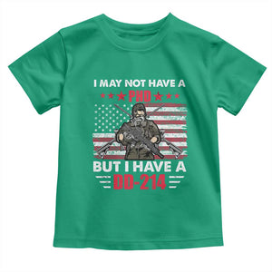 American Veteran Toddler T Shirt I May Not Have A PhD But Have A DD-214 US Bald Eagle TS02 Irish Green Print Your Wear