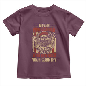 American Veteran Toddler T Shirt Never Underestimate An Old Man Who Defended Your Country TS02 Maroon Print Your Wear