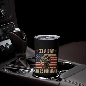 American Veteran Tumbler Cup 22 A Day Is 22 Too Many Veteran Lives Matter TS02 Print Your Wear