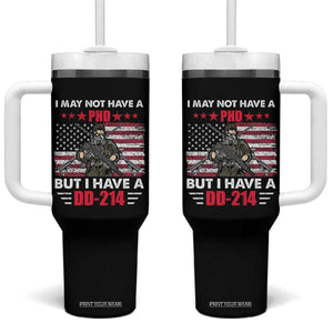 American Veteran Tumbler With Handle I May Not Have A PhD But Have A DD-214 US Bald Eagle TS02 One Size: 40 oz Black Print Your Wear