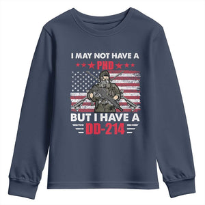 American Veteran Youth Sweatshirt I May Not Have A PhD But Have A DD-214 US Bald Eagle TS02 Navy Print Your Wear