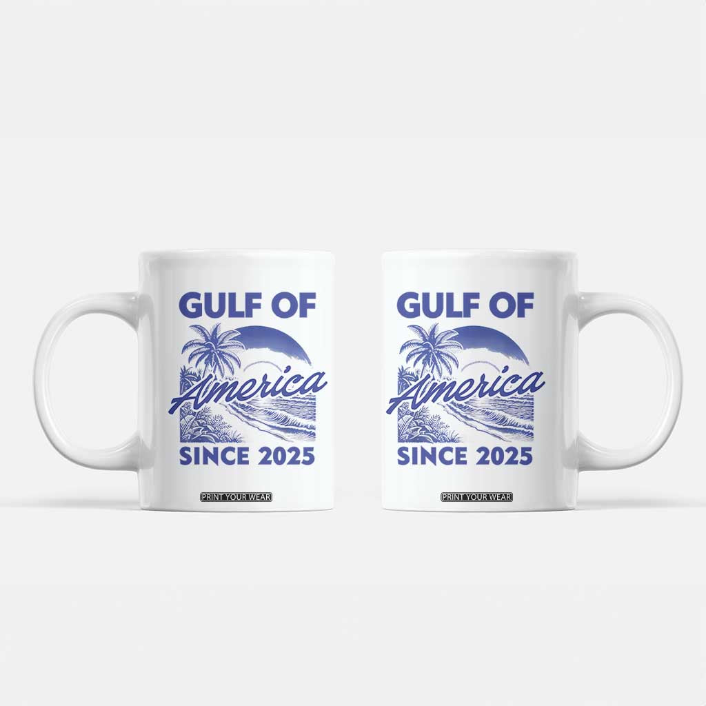 America's Gulf Coffee Mug Since 2025 Trump Mexico Vintage Summer Beach Vibes TS10 White Print Your Wear