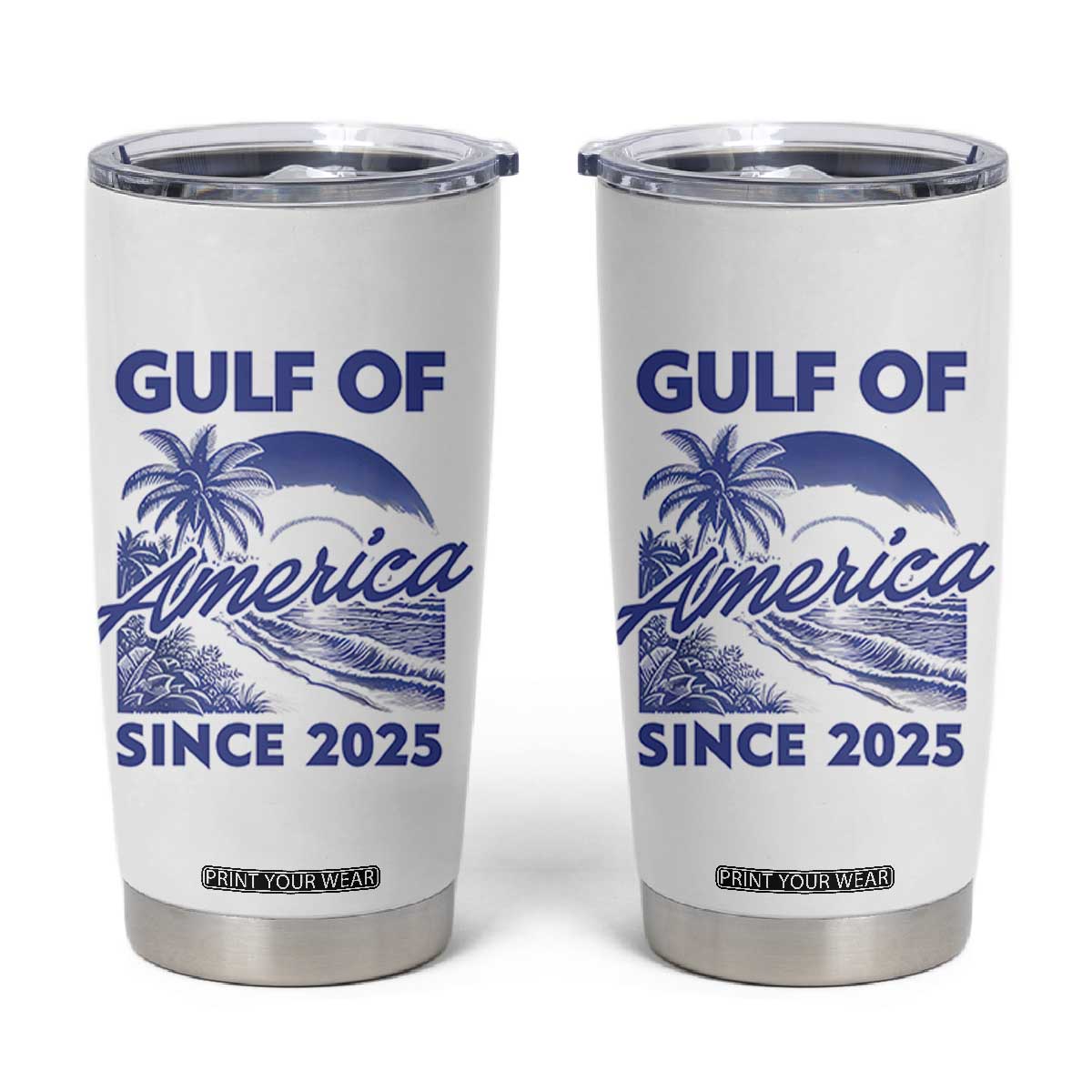 America's Gulf Tumbler Cup Since 2025 Trump Mexico Vintage Summer Beach Vibes TS10 White Print Your Wear