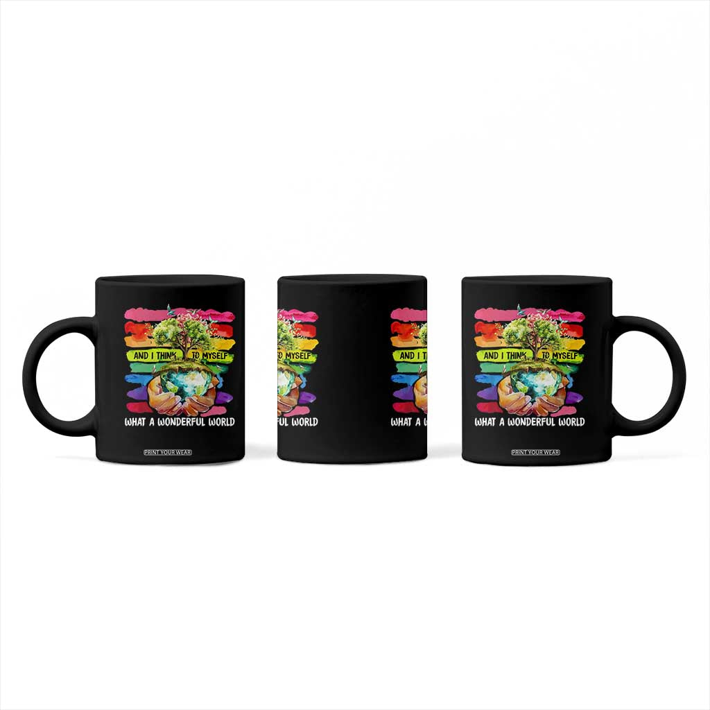And I Think To Myself What A Wonderful World Earth Day Coffee Mug TS11 Print Your Wear