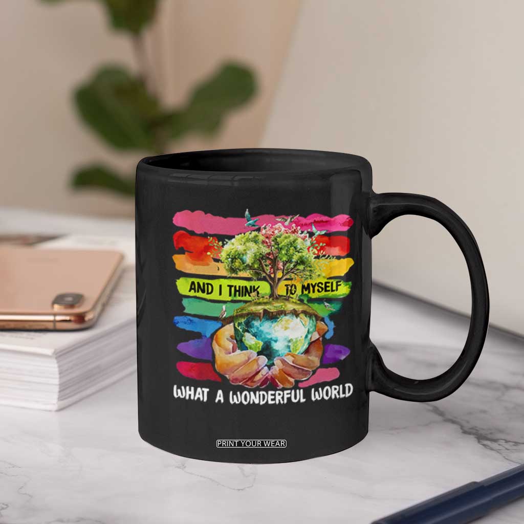 And I Think To Myself What A Wonderful World Earth Day Coffee Mug TS11 Print Your Wear