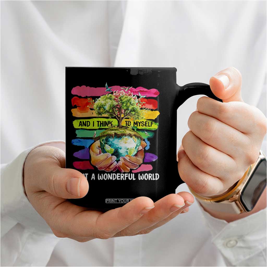And I Think To Myself What A Wonderful World Earth Day Coffee Mug TS11 Print Your Wear