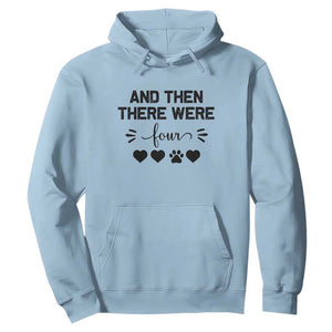 And Then There Were Four Hoodie Pregnancy Baby Announcement With Dog TS10 Light Blue Print Your Wear