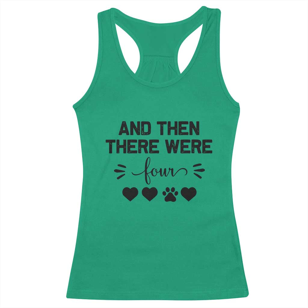 And Then There Were Four Racerback Tank Top Pregnancy Baby Announcement With Dog TS10 Irish Green Print Your Wear