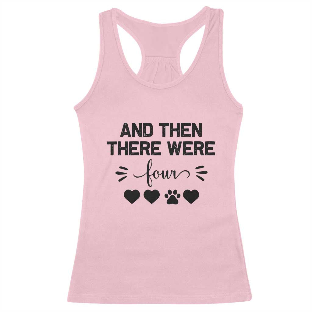 And Then There Were Four Racerback Tank Top Pregnancy Baby Announcement With Dog TS10 Light Pink Print Your Wear