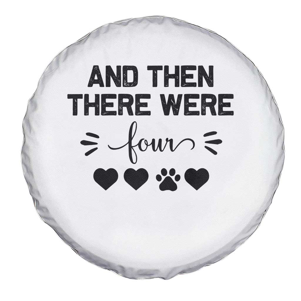 And Then There Were Four Spare Tire Cover Pregnancy Baby Announcement With Dog TS10 Print Your Wear