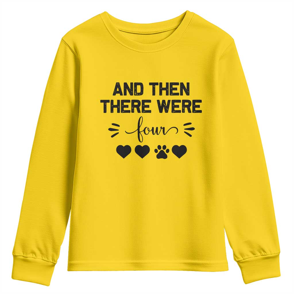 And Then There Were Four Youth Sweatshirt Pregnancy Baby Announcement With Dog TS10 Daisy Print Your Wear